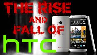 The Rise & Fall of HTC