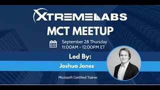 September MCT Meetup - Hosted by XtremeLabs!