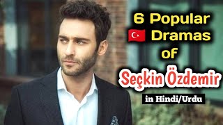 Top 6 Turkish dramas of seckin ozdemir in hindi urdu | The revenge turkish drama | A love story