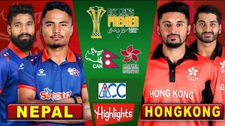 Match Highlights: NEPAL vs Hong Kong, China | ACC Men's Premier Cup 2024, Oman | Nepal Won the Match