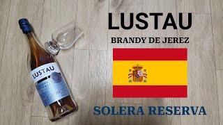 Sherried Brandy, It's a Thing. Really - Lustau Brandy de Jerez Solera Reserva (#5)