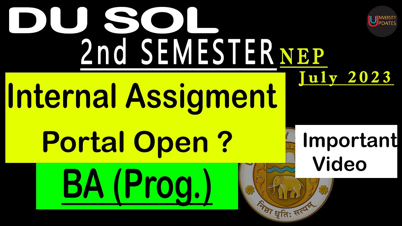 BA (Prog.) Internal Assessment 2nd Sem | DU SOL 2023 | Portal Open ...