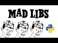 Mad Libs Program in Python