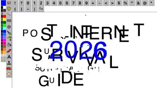 Post Internet Survival Guide 2026