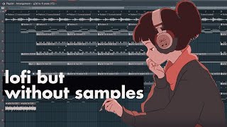 i made a lofi beat without samples (😱😱)