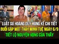 8 người được thăm Thầy Minh Tuệ, LS Hùng vạch trần bộ mặt của Tạ Kim Anh và Huệ Thuận