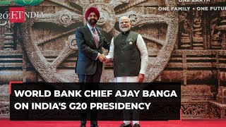 World Bank chief Ajay Banga on India's G20 presidency & why he's perfect example of 'Make in India'