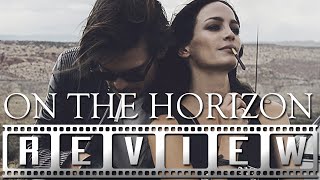 On the Horizon: A Film Rant Movie Review