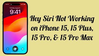 Hey Siri Not Working on iPhone 15, 15 Plus, 15 Pro, 15 Pro Max (Fixed)