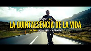 SLC EP.03 | LA VIDA SECRETA DE WALTER MITTY - LA QUINTAESENCIA DE LA VIDA