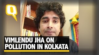 #PollutionKaSolution Kolkata: Vimlendu Jha Appeals For Cleaner Air | The Quint