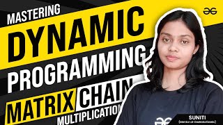 Mastering Dynamic Programming: Matrix Chain Multiplication | Get Interview Ready