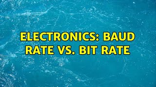Electronics: Baud rate vs. Bit rate (4 Solutions!!)