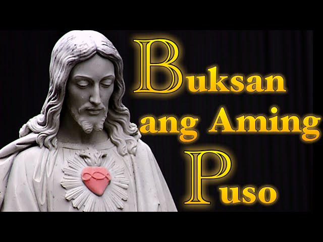 Buksan Ang Aming Puso By Fr Eddie Hontiveros Sj With Lyrics