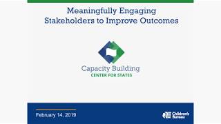 Meaningfully Engaging Stakeholders to Improve Outcomes