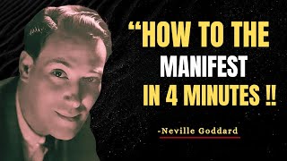 Neville Goddard's : How To Manifest Anything In 4 Minutes | (The Best Method)