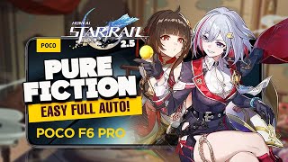 PURE FICTION EASY CLEAR HSR 2.5 | POCO F6 PRO | Honkai Star Rail | High Settings 60FPS