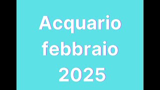 Acquario febbraio 2025