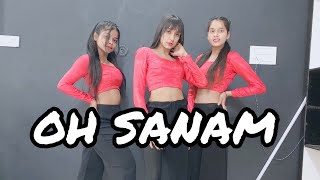 Oh sanam song dance video || Tony Kakkar, Shreya Ghoshal ||