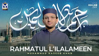 Rahmatun Lil’Alameen | Muhammad Haseeb Khan | New Naat 2024 | Official Video | EMCS | رحمةٌ للعالمين