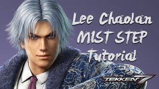 Lee Chaolan MIST Step tutorial - TEKKEN 7/TEKKEN TAG TOURNAMENT 2