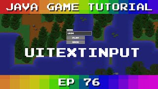 Java Game Tutorial: Ep 76 - UITextInput