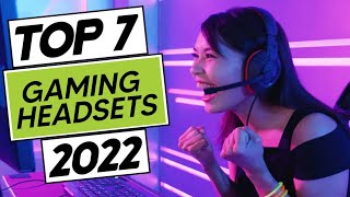 Top 7 Best Gaming Headset in 2022