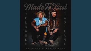 Made to Last (feat. Yelawolf)