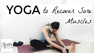 Sore Muscle Yoga Stretch - 20 Min Yoga Muscle Recovery - Gentle Yoga Class - At Home Yoga