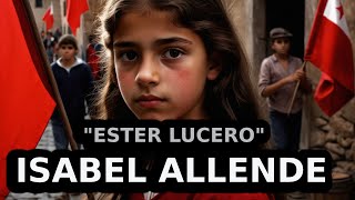 ISABEL ALLENDE ESTER LUCERO Full Story Audiobook