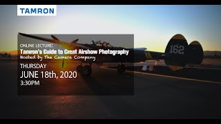 Tamron’s Guide to Great Airshow Photography