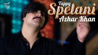 Azhar Khan New Tappy 2023 | Spelani Tappy | OFFICIAL MUSIC VIDEO | Talaash Records