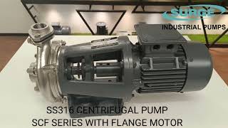 SS CENTRIFUGAL PUMP ( SS 316)