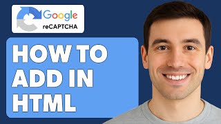 How To Add Google Recaptcha In Html Form [2025 Guide]