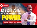 To release the power of the word you must meditate. Prophet Isaiah Macwealth 