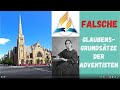 Falsche Glaubensgrundsätze der Adventisten