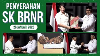 PENYERAHAN SK BRNR 26 JANUARI 2025