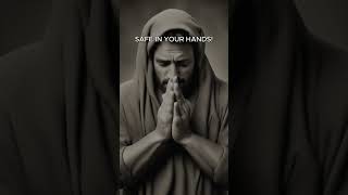 Safe In Your Hands #motivation #jesus #god  #shortsvideo