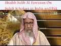 Shaikh. Salih Al Fawzaan Refuting Those Who say There Are NO Salafi Scholars in india and Pak