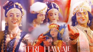 ||Tere Hawale|| VM || Featuring on Rukmini Krishn|| ||{ Rukmini Ashtami Special }||