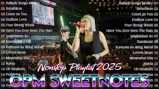 SWEETNOTES Nonstop Love Songs Medley 2024-2025💥SWEETNOTES Love Songs 2024🎶NONSTOP NEW PLAYLIST 2025