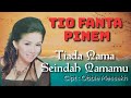 TIO FANTA PINEM - TIADA NAMA SEINDAH NAMAMU /Cipt.Obbie Messakh