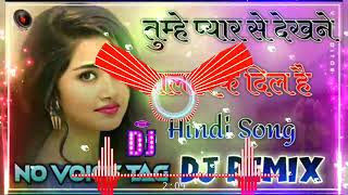 Ek Dil Hai Dj 💗Dj Remix 💗 Tujhe Pyara Se Dekhne Wala Dj 💘 Mera Dil Hai 💘 Old Is Gold Dj 💘 RK Music