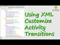 Using XML to Customize Activity Transitions  ¦¦ Android Tutorials From Treehouse