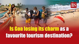 Is Goa losing its charm as a favourite tourism destination?