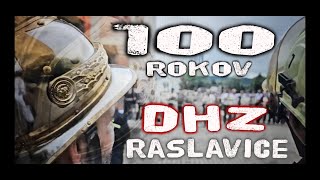 Oslavy 100 rokov od vzniku DHZ Raslavice