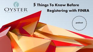 5 Things to Know Before Registering with FINRA