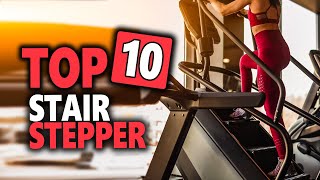 Best Stair Stepper In 2022 | Top 10 Stair Stepper For Reaching Your Fitness Goals