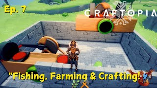 Craftopia ~ Ep.7 ⚒️ Crafting, Farming \u0026 Fishing Fun! 🎣✨ (Relaxing Gameplay)