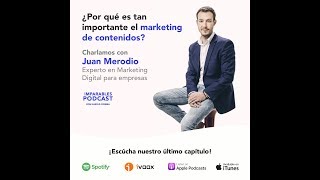 Cap 10 Imparables Podscast Entrevista a Juan Merodio Experto en Marketing Digital